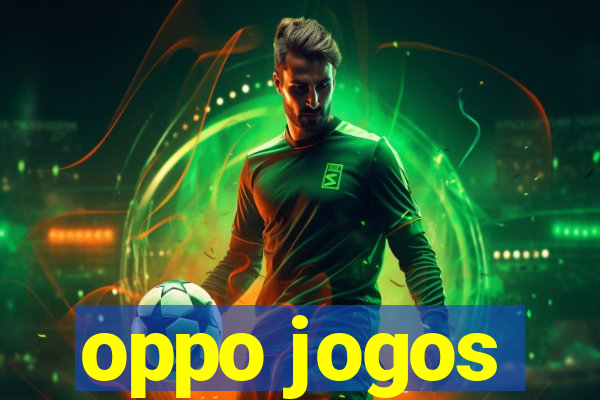 oppo jogos